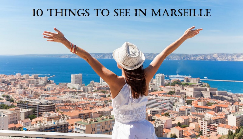 things to see in Marseille