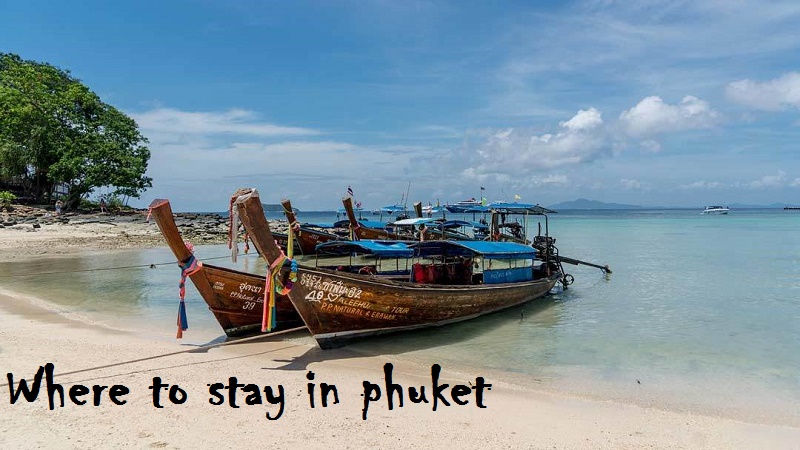 where to stay in phuket